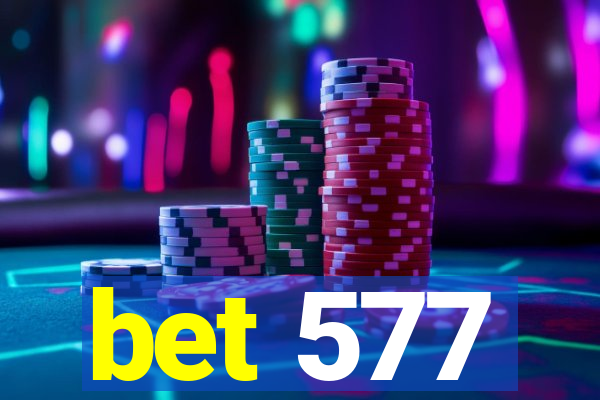 bet 577